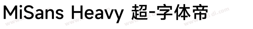 MiSans Heavy 超字体转换